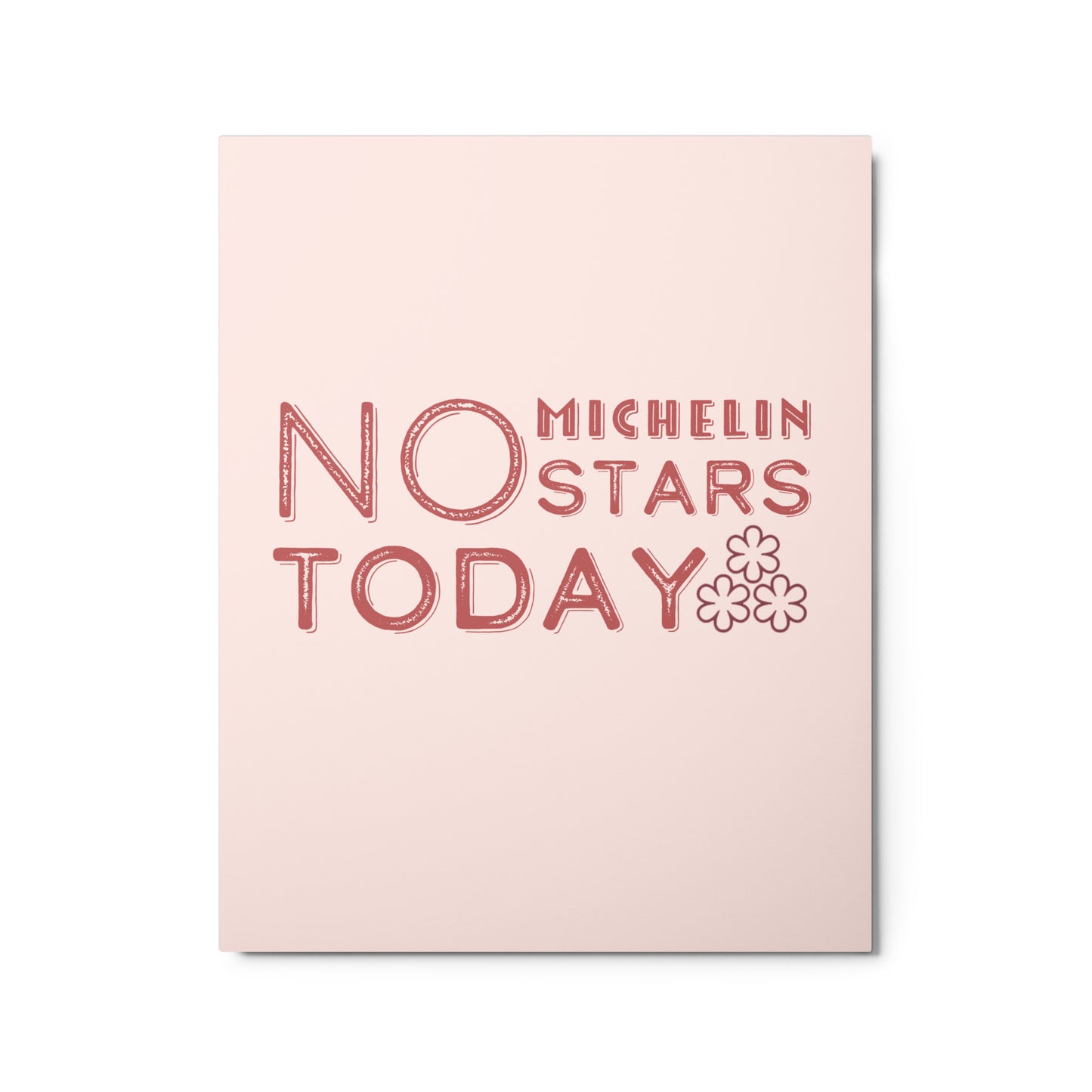 No Michelin Stars Today