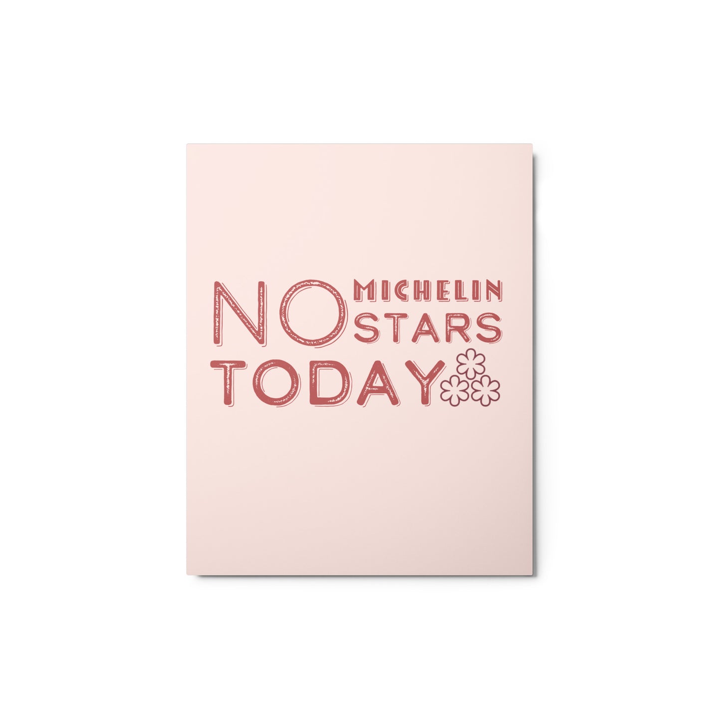No Michelin Stars Today